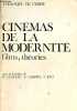 Cinémas de la modernité films, théories - Colloque de Cerisy.. D.Chateau & A.Gardies & F.Jost
