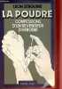 "La poudre confessions d'un revendeur d'heroïne - Collection "" image "".". Serguine Leon