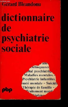 "Dictionnaire de psychiatrie sociale - Collection "" petite bibliothèque payot n°291 "".". Bleandonu Gérard