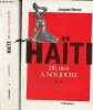 Haïti de 1804 à nos jours - Tome 1 + Tome 2 (2 volumes).. Barros Jacques