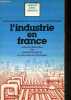 "L'industrie en France - Collection "" Enjeux pour demain "".". Centre de recherche en économie industrielle.