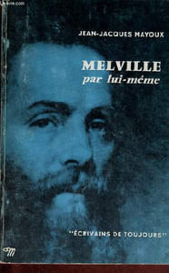 "Melville par lui-même - Collection "" écrivains de toujours n°44 ""."