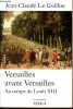 "Versailles avant Versailles - Au temps de Louis XIII - Collection "" Pour l'Histoire "".". Le Guillou Jean-Claude