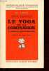 Le yoga de la compassion - Le culte mystique de Kuan Yin - Collection spiritualités vivantes série bouddhisme.. Blofeld John