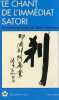 Le chant de l'immédiat Satori - Shodoka - Collection Spiritualités vivantes n°99.. Daishi Yoka