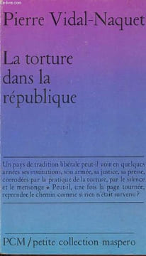 La torture dans la République - Essai d'histoire et de politique contemporaines (1954-1962) - Petite collection maspero n°143.. Vidal-Naquet Pierre