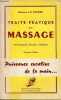 Traité pratique de massage hygiénique, sportif, médical - 2e édition.. Docteur Ruffier J.E.