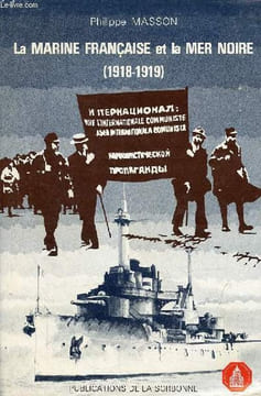 La marine française et la mer noire (1918-1919).. Masson Philippe