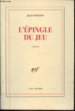 L'épingle du jeu - roman.. Forton Jean