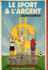 "Le sport & l'argent - Collection "" t&eacute;moignages "".". Giarrizzi Julien