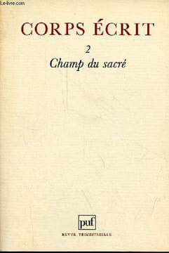 Corps écrit n°2 1982 - Champ du sacré - Localiser le sacré - les mains de Jacob et de l'ange - de quel dieu inconnu - hymne à l'homme et à la femme - ...