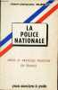 La police nationale - droit et pratique policière en France.. Gleizal Jean-Jacques