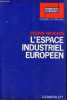 "L'espace industriel européen - Collection "" Perspectives économiques "".". Wickham Sylvain