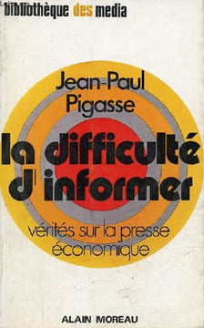 "La difficulté d'informer - vérités sur la presse économique - Collection "" Bibliothèque des média "".". Pigasse Jean Paul