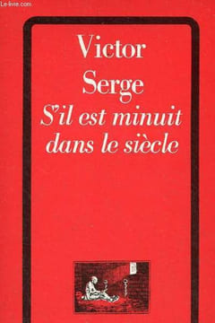 S'il est minuit dans le siècle - Collection les cahiers rouges n°58.. Serge Victor