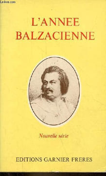 L'Année balzacienne 1980 nouvelle série n°1 - La politique rationnelle selon Balzac esquisse d'une description synchronique - Catilina, les ...