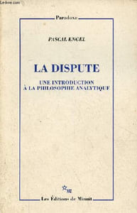 "La dispute - Une introduction à la philosophie analytique - Collection "" Paradoxe ""."