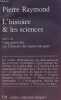 L'histoire et les sciences suivi de cinq questions sur l'histoire des mathématiques - Petite collection maspero n°201.. Raymond Pierre