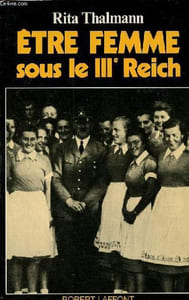 Etre femme sous le IIIe Reich.