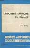 Notes et etudes documentaires n°4454 25 janvier 1978 - L'industrie chimique en France.. Marthey Louis