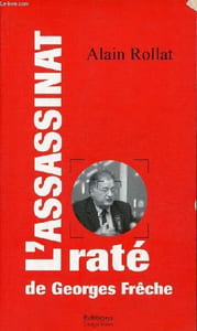 L'assassinat raté de Georges Frêche - Essai.