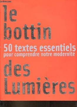 Le Bottin des Lumières - 50 textes essentiels pour comprendre notre modernité.. Descendre Nadine