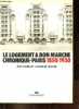 "Le logement a bon marche chronique Paris 1850-1930 - Collection "" Espace-temps "".". Taricat Jean & Villars Martine