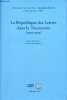La République des Lettres dans la Tourmente (1919-1939) - Actes du colloque international Paris les 27 et 28 novembre 2009 Collège de France.. ...