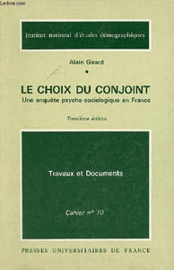 Le choix du conjoint - Une enquête psycho-sociologique en France - 3e édition - Collection travaux et documents cahier n°70.