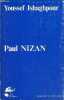 "Paul Nizan une figure mystique et son temps - Collection "" arguments critiques "".". Ishaghpour Youssef