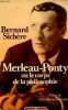 "Merleau-Ponty ou le corps de la philosophie - Collection "" figures "".". Sichère Bernard