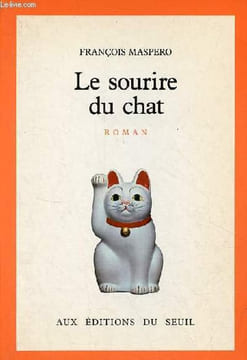 Le sourire du chat - roman.. Maspero François
