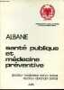 Albanie santé publique et médecine préventive.. Dr Estryn Behar Madeleine & Behar Abraham