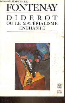 Diderot ou le matérialisme enchanté - Collection le livre de poche biblio essais n°4017.. de Fontenay Elisabeth