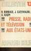 Presse, radio et télévision aux Etats-Unis - Collection U2 n°181.. R.Burbage & J.Cazemajou & A.Kaspi