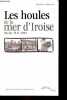 "Les houles de la mer d'Iroise - Récfits 1911-1993 - Collection "" récits de mer "".". Mazéas Michel