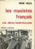 Les maoïstes français une dérive institutionnelle.. Hess Remi