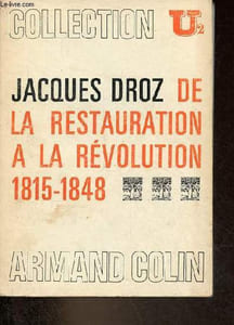 De la restauration à la révolution 1815-1848 - Collection U2 n°76.