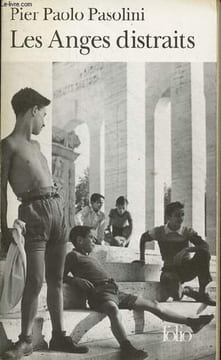Les Anges distraits - Collection folio n°3590.. Pasolini Pier Paolo