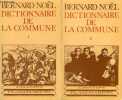 Dictionnaire de la commune - Tome 1 + Tome 2 (2 volumes) - Collection Champs n°35-54.. Noël Bernard