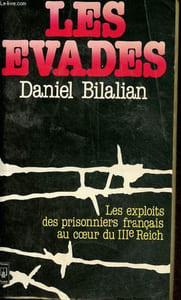 Les évadés - Les exploits des prisonniers français au coeur du IIIe Reich - Collection presses pocket n°2017.