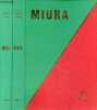 Miura contribution à l'historique de la Fiesta Brava et d'un élevage prestigieux - Tome 1 + Tome 2 (2 volumes) - dédicace de l'auteur.. Darracq Jean ...