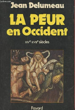 La peur en Occident XIVe-XVIIIe siècles - Une cité assiégée.. Delumeau Jean
