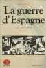 "La guerre d'Espagne juillet 1936-mars 1939 - édition définitive - Collection "" bouquins "".". Thomas Hugh