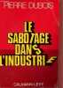 "Le sabotage dans l'industrie - Collection "" archives des sciences sociales "".". Dubois Pierre