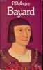 "Bayard 1476-1524 - Collection "" histoire payot n°6 "".". Ballaguy Paul