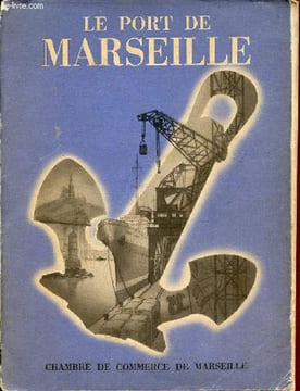 Le port de Marseille son cadre, son évolution, son role économique - le port aérien de marignane - la chambre de commerce de Marseille.. Collectif