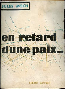 En retard d'une paix ...