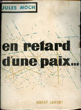 En retard d'une paix .... Moch Jules