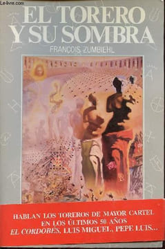 El torero y su sombra - Coleccion la tauromaquia n°9.. Zumbiehl François